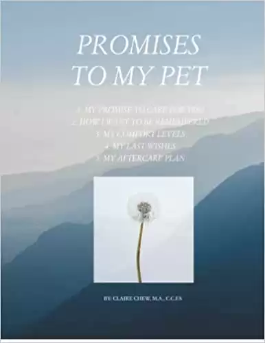 Promises To My Pet: A Guide To Planning For Your Pet's Care