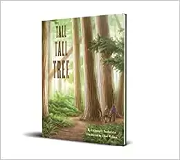 Tall Tall Tree: A Nature Book for Kids About Forest Habitats (A Rhyming Counting Book with STEAM Activities)