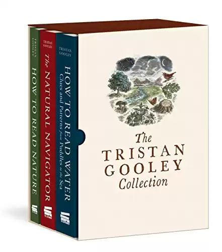 The Tristan Gooley Collection: How to Read Nature, How to Read Water, and The Natural Navigator