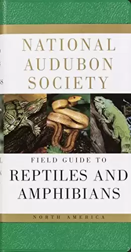 National Audubon Society Field Guide to Reptiles and Amphibians: North America (National Audubon Society Field Guides)