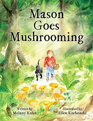 Mason Goes Mushrooming