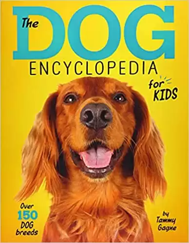 The Dog Encyclopedia for Kids