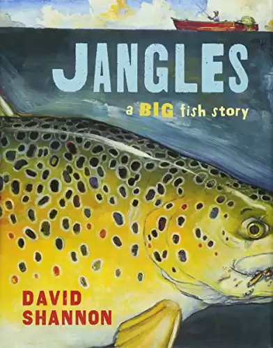 Jangles: A Big Fish Story: A Big Fish Story