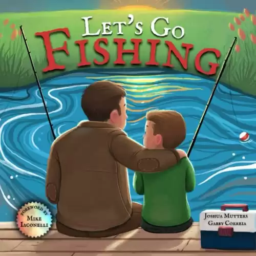 Let's Go Fishing: A Book for All Young Anglers