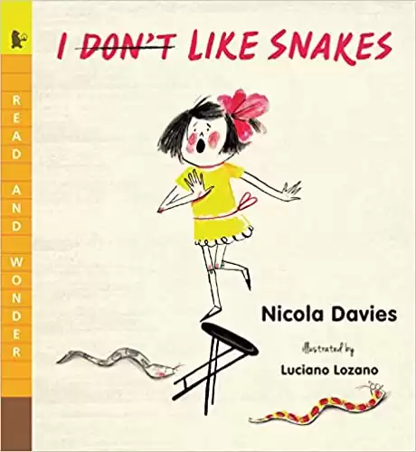 I (Don’t) Like Snakes by Nicola Davies