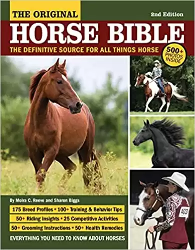 The Original Horse Bible, 2nd Edition: The Definitive Source for All Things Horse