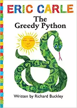 The Greedy Python by Richard Buckley and Eric Carle