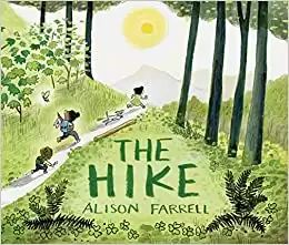 The Hike: (Nature Book for Kids, Outdoors-Themed Picture Book for Preschoolers and Kindergarteners)