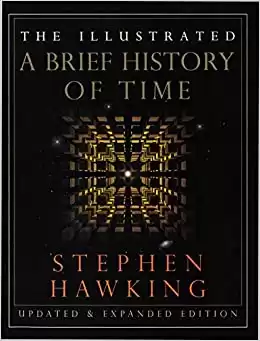 The Illustrated A Brief History of Time: Updated and Expanded Edition