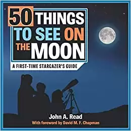 50 Things to See on the Moon: A first-time stargazer’s guide