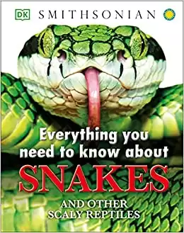 Everything You Need to Know About Snakes by John Woodward