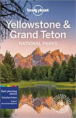 Lonely Planet Yellowstone & Grand Teton National Parks (Travel Guide)
