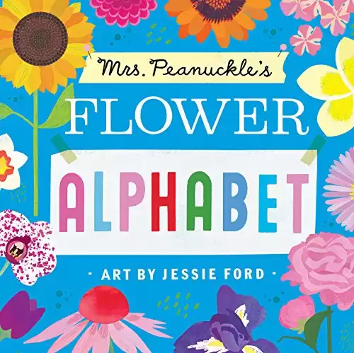 Mrs. Peanuckle's Flower Alphabet (Mrs. Peanuckle's Alphabet)