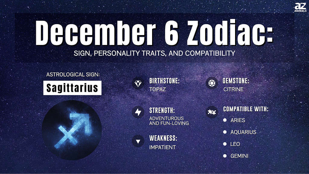 December 6 Zodiac: Sign, Personality Traits, Compatibility and More - A ...