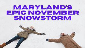 The Biggest November Snowstorm to Ever Rock Maryland Picture