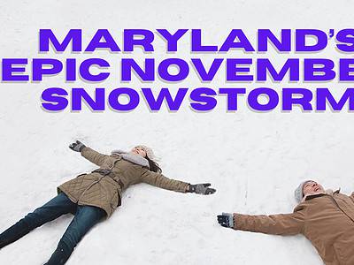 A The Biggest November Snowstorm to Ever Rock Maryland