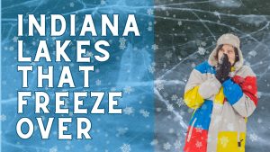 10 Lakes In Indiana That Completely Freeze Over in the Winter Picture