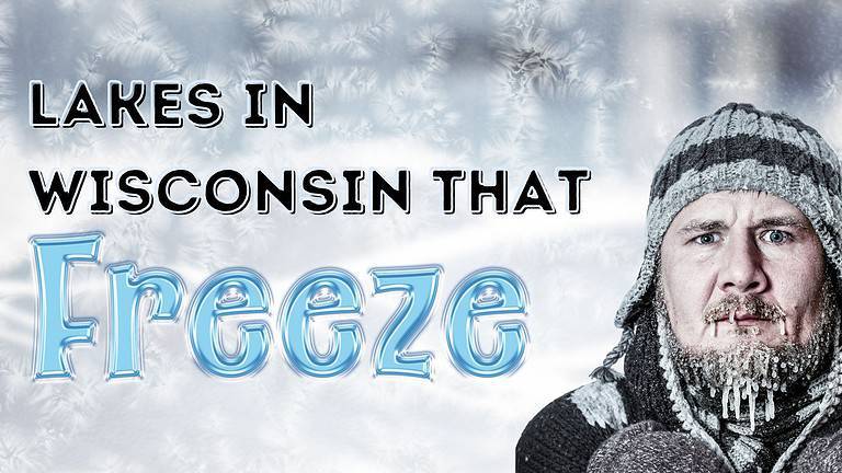 Lakes in wisconsin that freeze