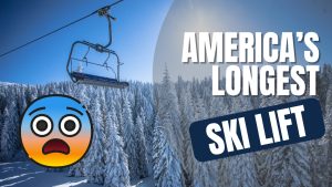 Don’t Ride on America’s Longest Ski Lift If You’re Scared of Heights Picture