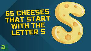 Discover 65 Cheeses That Start With S Picture