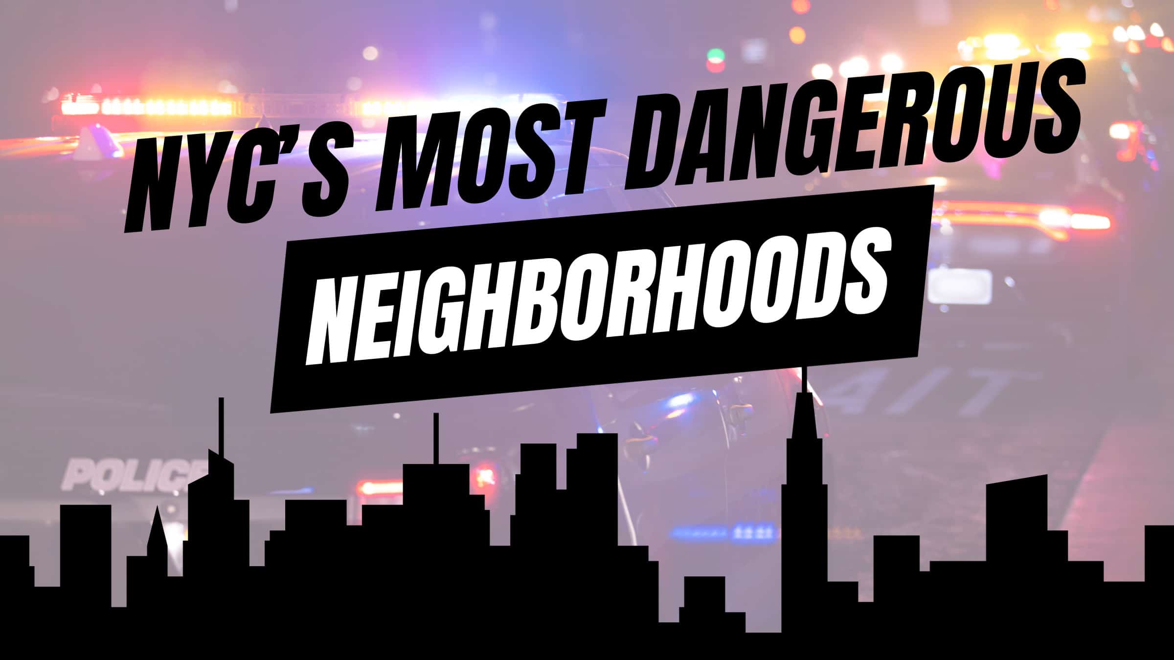 NYC Dangerous Areas