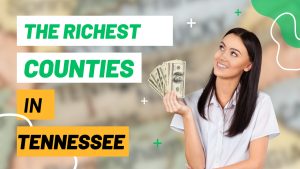 Discover the 7 Richest Counties in Tennessee (and Who Lives There) Picture