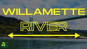 How Wide Is the Willamette River at Its Widest Point? Picture