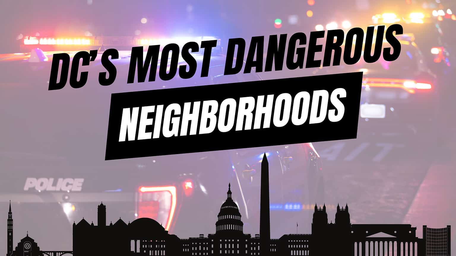 7 Dangerous Areas In Washington DC To Avoid In 2024 A Z Animals   Yellow And Black Modern How To Make YouTube Thumbnail 1 1536x864 